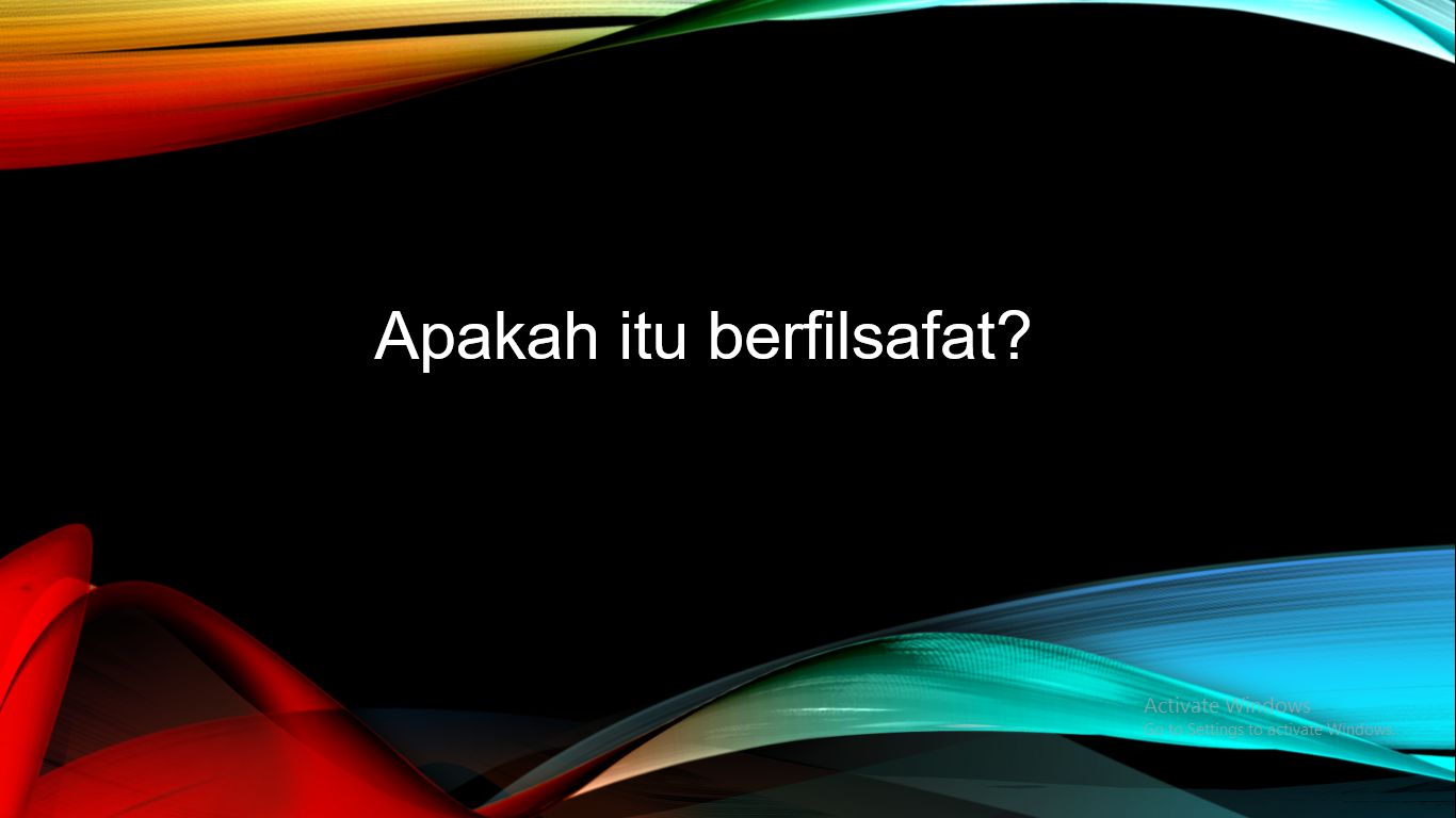 Apa Itu Berfilsafat? Halaman 1 - Kompasiana.com