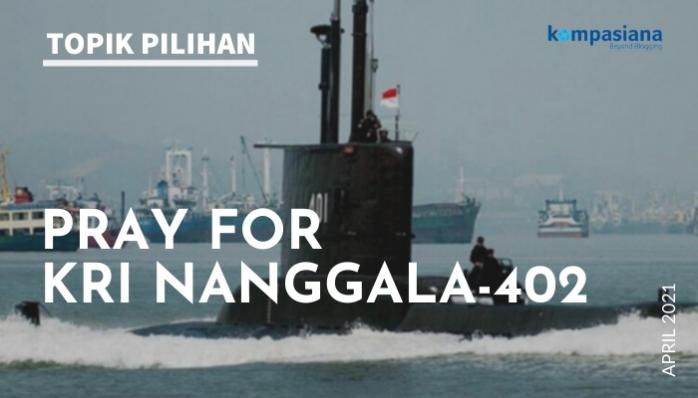 Puisi Sajak Doa Untuk Pahlawan Pray For Nanggala 402 Halaman 1 Kompasiana Com