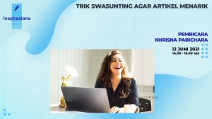 Mari Belajar Trik Swasunting Artikel dalam Webinar Seru Inspirasiana Mari Belajar Trik Swasunting Artikel dalam Webinar Seru Inspirasiana