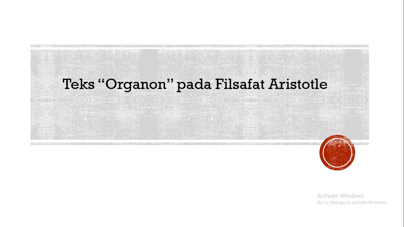 Teks Organon Pada Filsafat Aristotle Halaman 1 Kompasiana Com Teks Organon Pada Filsafat Aristotle Halaman 1 Kompasiana Com
