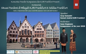 Tengok Situasi Pandemi di Wilayah KJRI Frankfurt dan Sekilas Frankfurt, Yuk! Tengok Situasi Pandemi di Wilayah KJRI Frankfurt dan Sekilas Frankfurt, Yuk!
