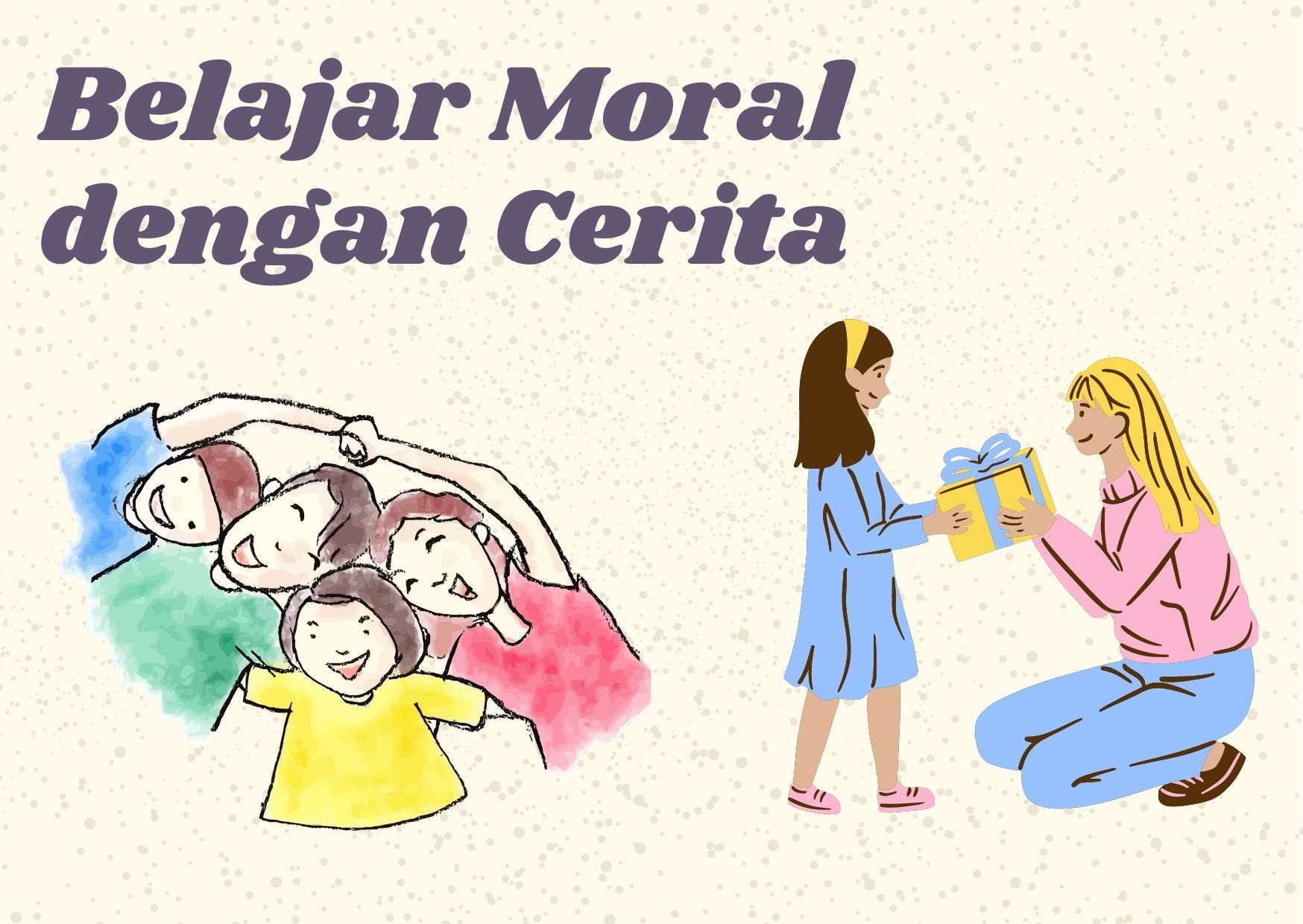 Belajar Moral Dengan Cerita Halaman 1 - Kompasiana.com