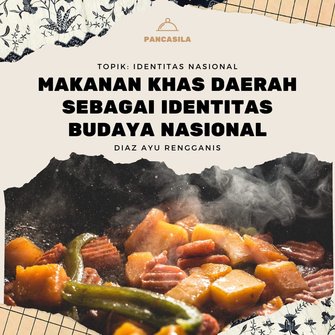Makanan Khas Daerah sebagai Identitas Budaya Nasional - Kompasiana.com
