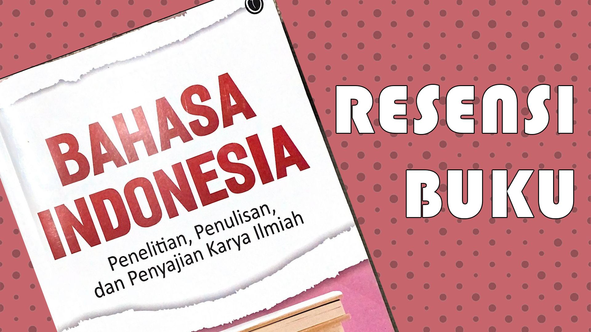 Resensi Buku Bahasa Indonesia Penelitian Penulisan Dan Penyajian Karya Ilmiah Halaman 1 Kompasiana Com