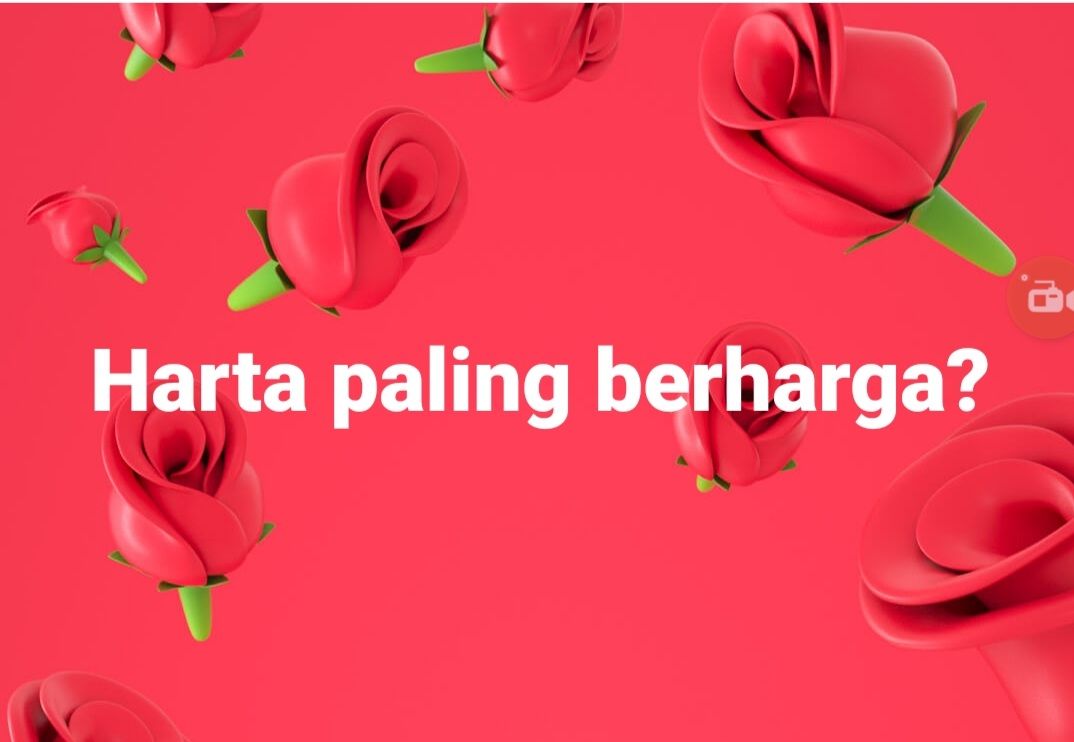 Semua Orang Bisa Memiliki Harta Paling Berharga Halaman 1 - Kompasiana.com