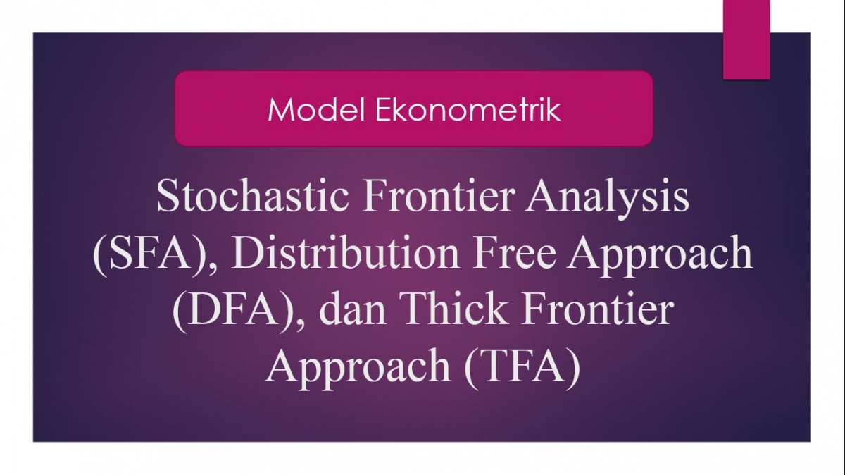 Tfa Model Model Ekonometrika SFA, DFA, TFA Halaman 1 - Kompasiana.com