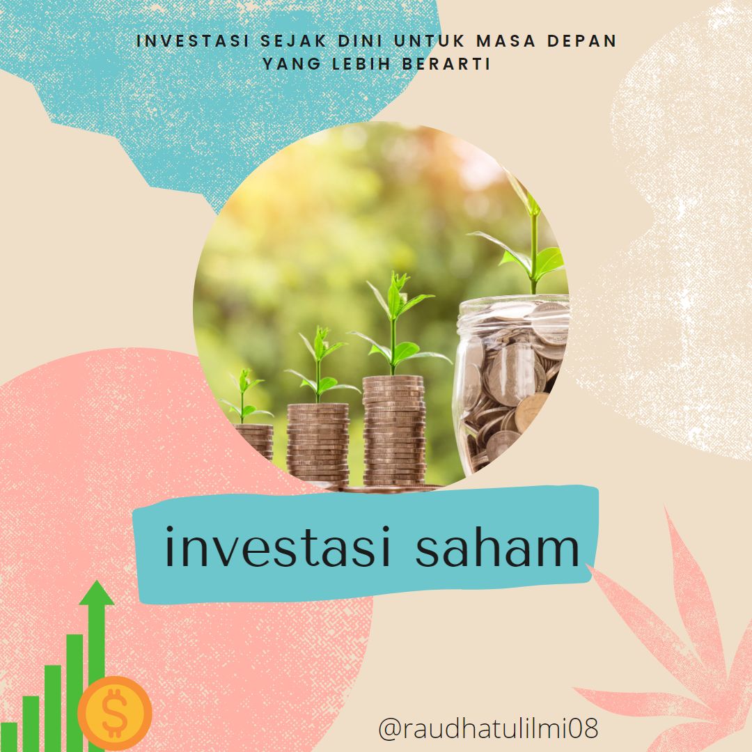 Manfaat Investasi Sejak Dini: Cuma Modal Masa Depan Cerah