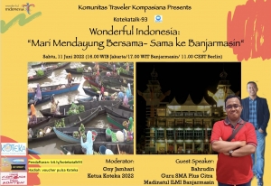 Kotekatalk-93: Mari Mendayung Bersama-sama ke Banjarmasin Kotekatalk-93: Mari Mendayung Bersama-sama ke Banjarmasin