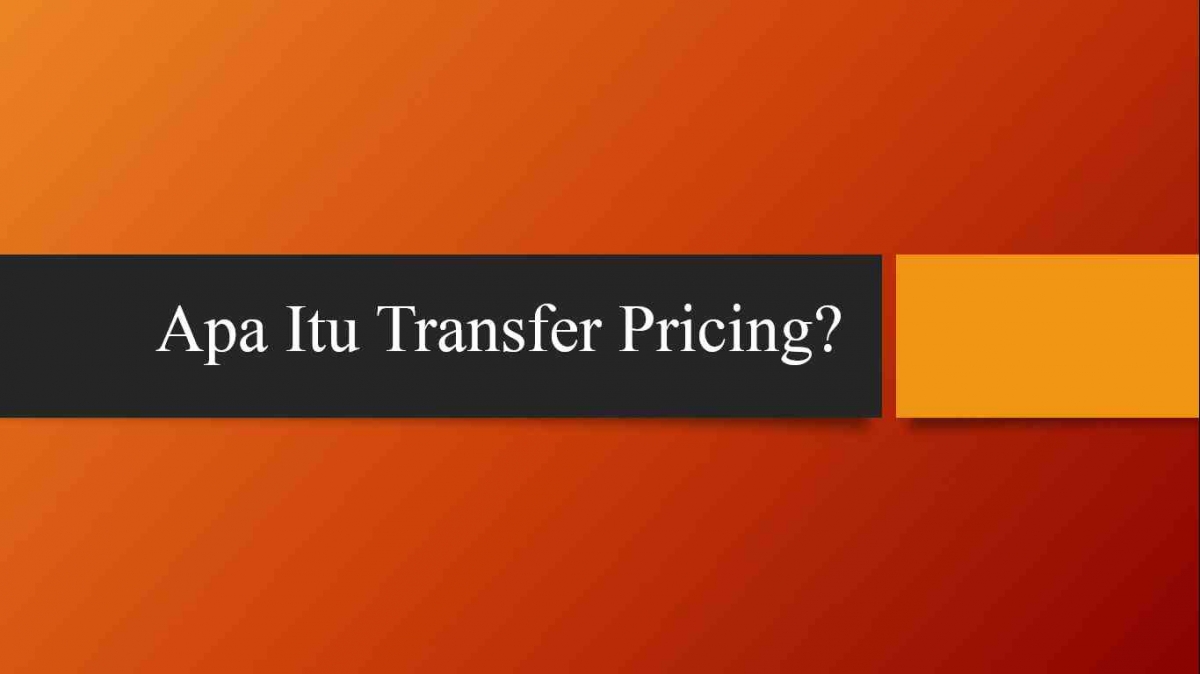 Apa Itu Transfer Pricing Halaman 1 Kompasiana apa-itu-transfer-pricing-halaman-1-kompasiana