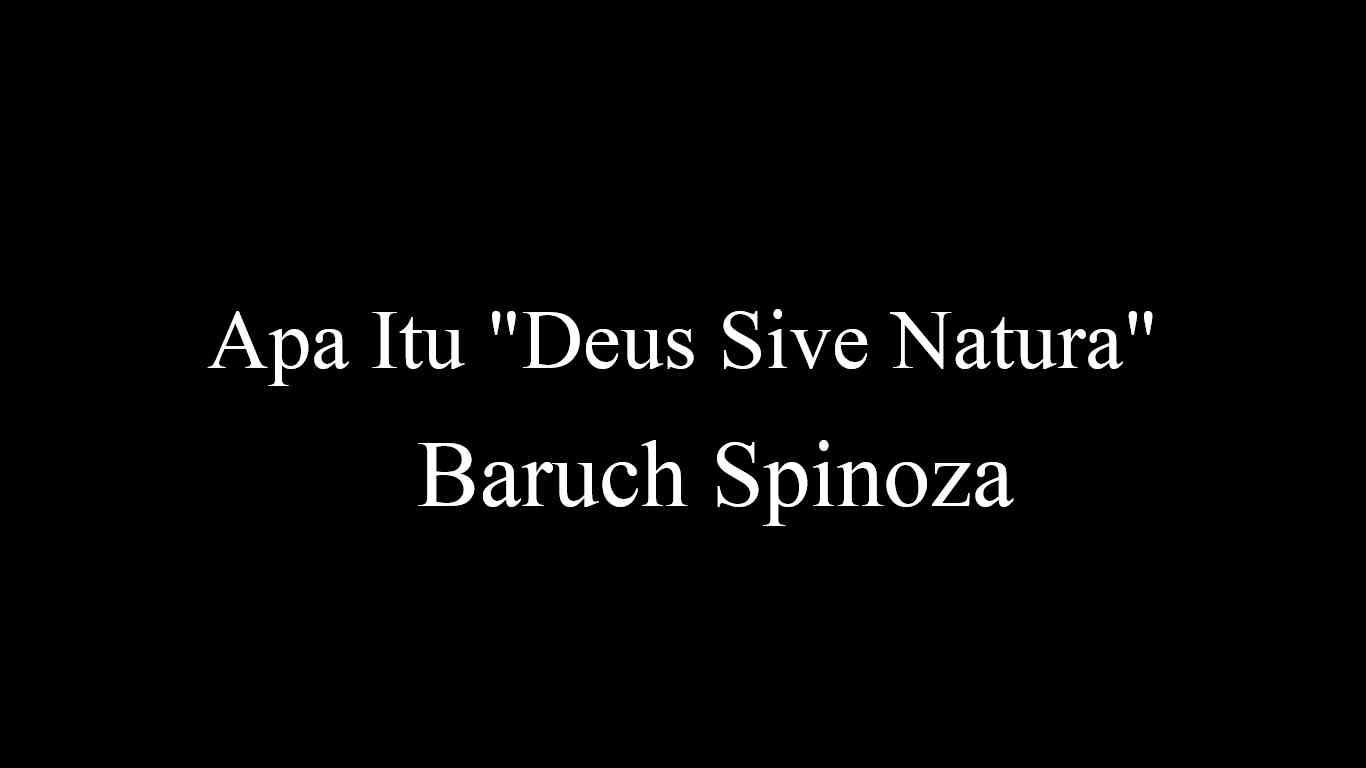 Apa itu Deus Sive Natura? Halaman 1 
