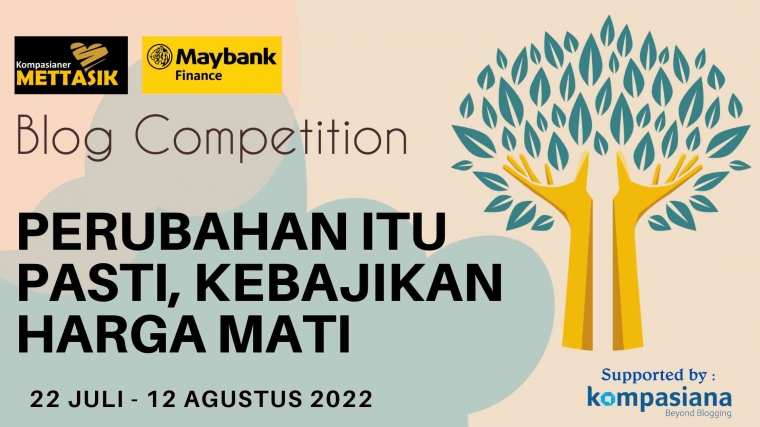 Blog Competition Mettasik dan Maybank Finance, "Yuk Menulis tentang Kebajikan"