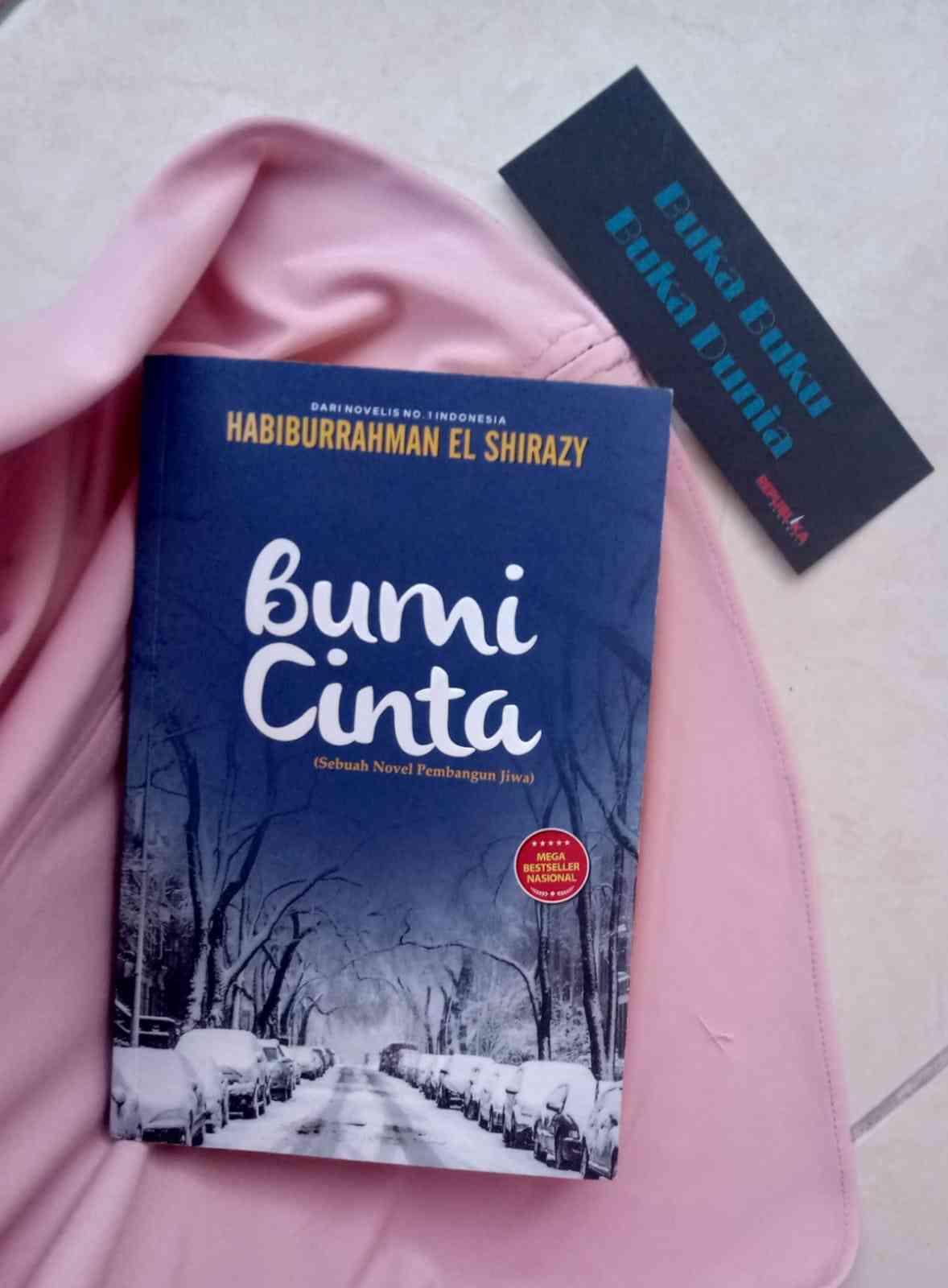 Review Buku "Bumi Cinta" Karya Habiburrahman El Shirazy - Kompasiana.com