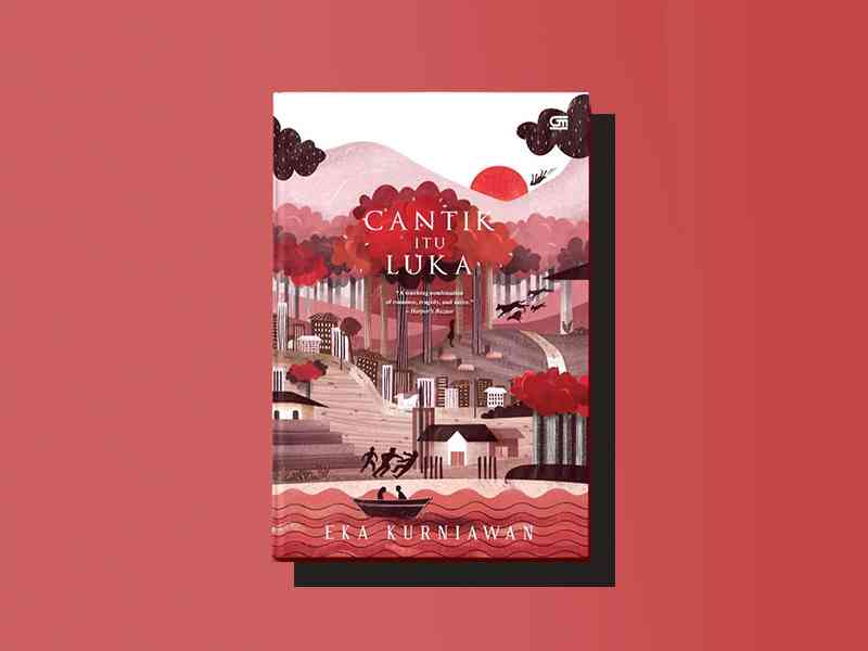 Sinopsis Novel "Cantik itu Luka" Karya Eka Kurniawan - Kompasiana.com Bild & Inspiration Sinopsis Novel "Cantik itu Luka" Karya Eka Kurniawan - Kompasiana.com Bildidee