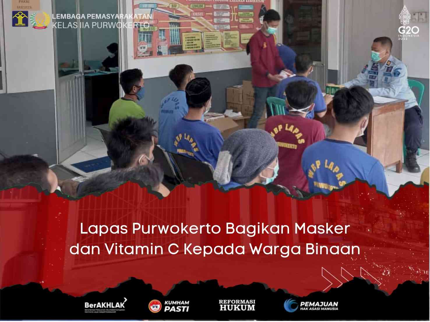 Lapas Purwokerto Bagikan Masker Dan Vitamin C Kepada Warga Binaan ...