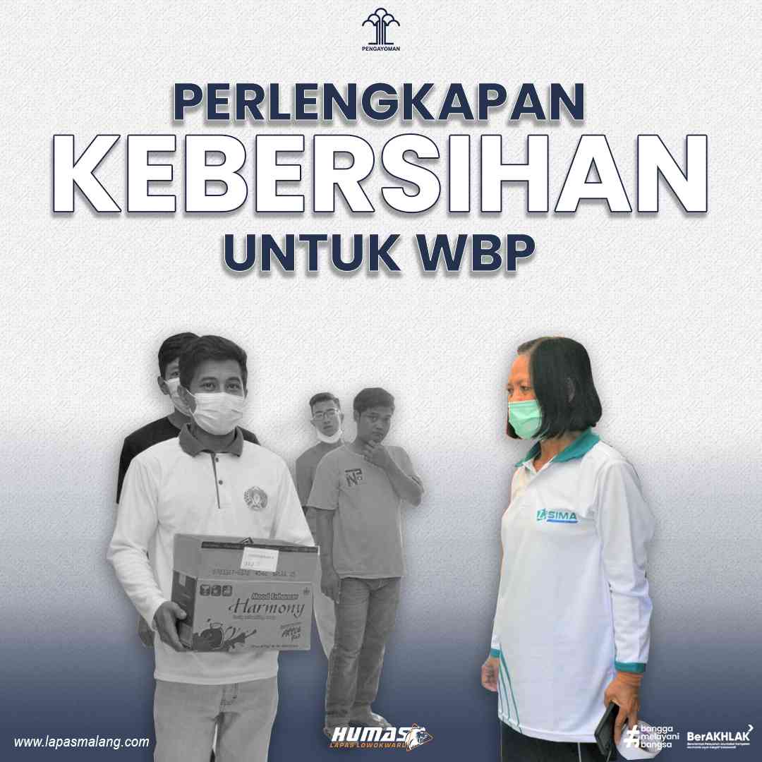 Rutin, Lapas Kelas I Malang Bagikan Perlengkapan Kebersihan Untuk WBP ...