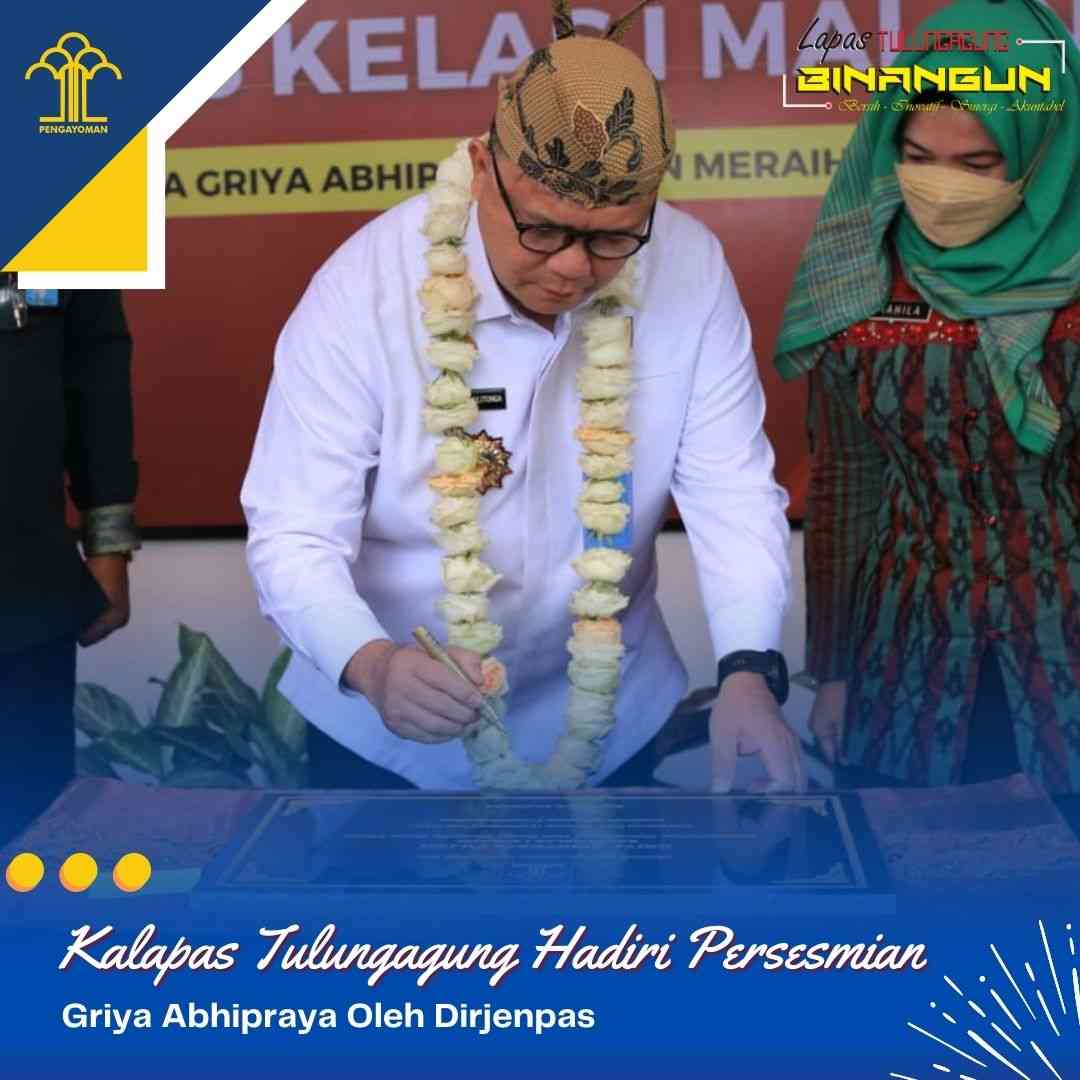 Kalapas Tulungagung Hadiri Peresmian Griya Abhipraya Oleh Dirjenpas ...