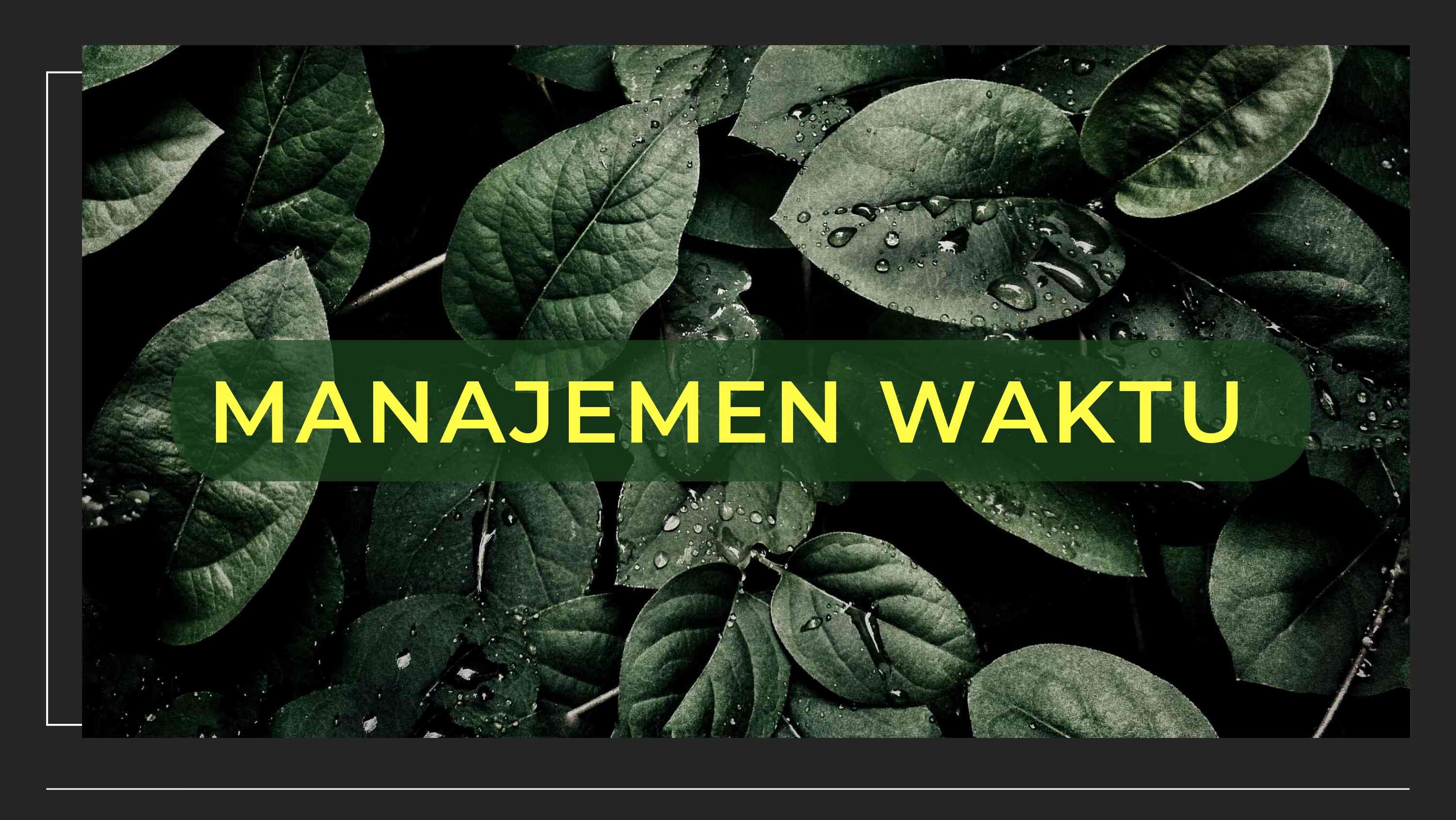 Manajemen Waktu - Kompasiana.com