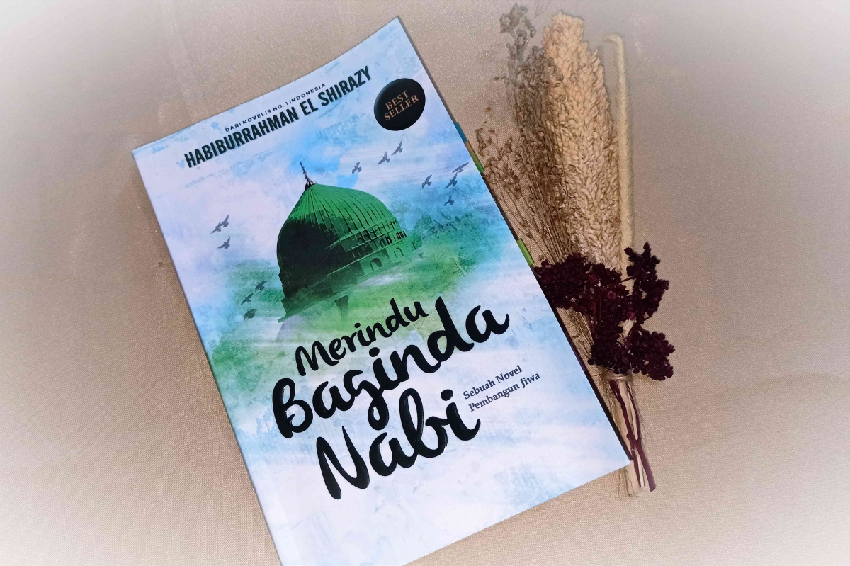 Dua Poin Penting Pada Novel Merindu Baginda Nabi Karya Kang Abik Dua Poin Penting Pada Novel Merindu Baginda Nabi Karya Kang Abik