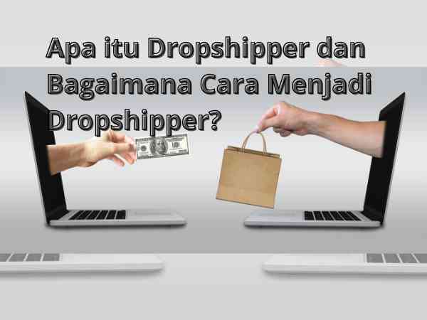Dropshpper Apa Itu Dropshipper dan Bagaimana Menjadi Dropshipper? - Kompasiana.com
