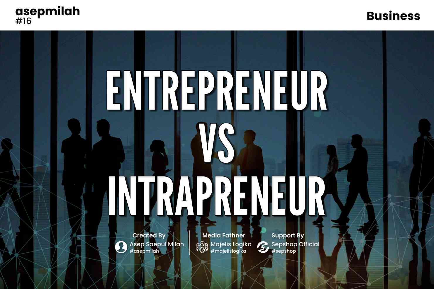 Entrepreneur Vs Intrapreneur - Kompasiana.com