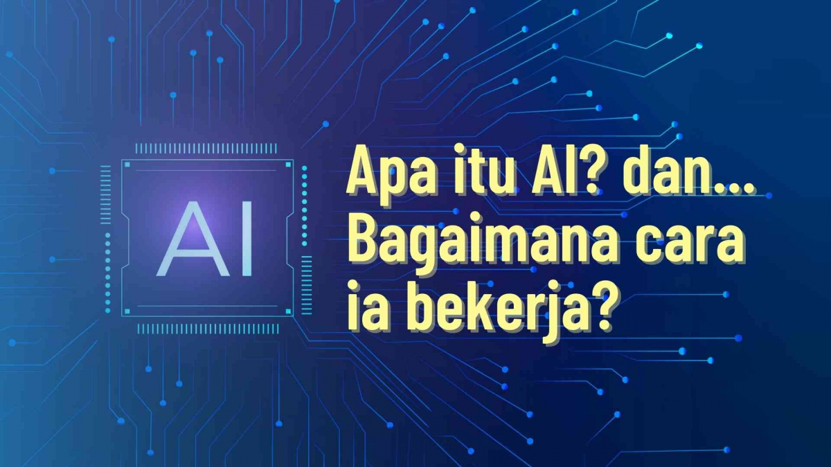 Apa Itu AI Dan Bagaimana Cara Kerjanya Kompasiana Apa itu ai dan bagaimana cara kerjanya kompasiana
