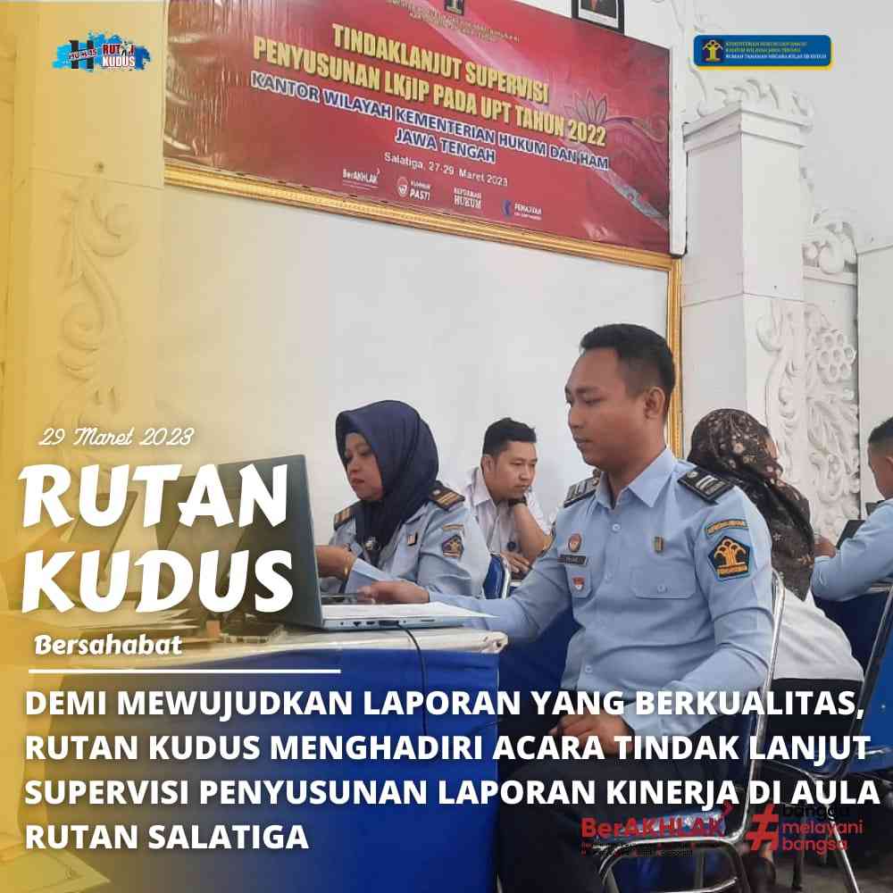 Rutan Kudus Hadiri Acara Tindak Lanjut Supervisi Penyusunan Laporan ...