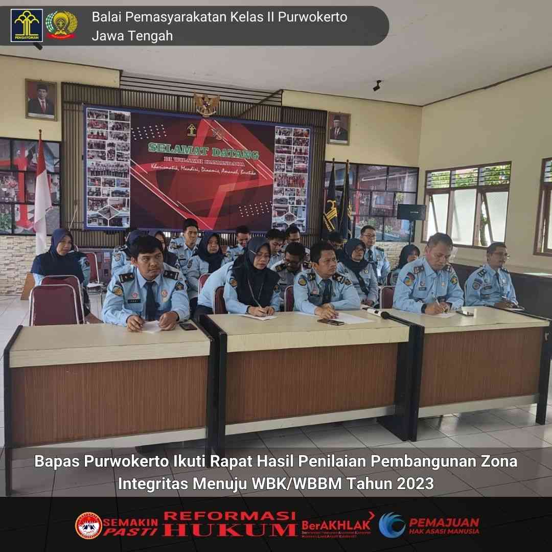 Bapas Purwokerto Ikuti Rapat Hasil Penilaian Pembangunan Zona ...