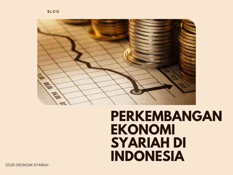 Apa itu Ekonomi Syariah? dan Bagaimana Perkembangannya di Indonesia ...