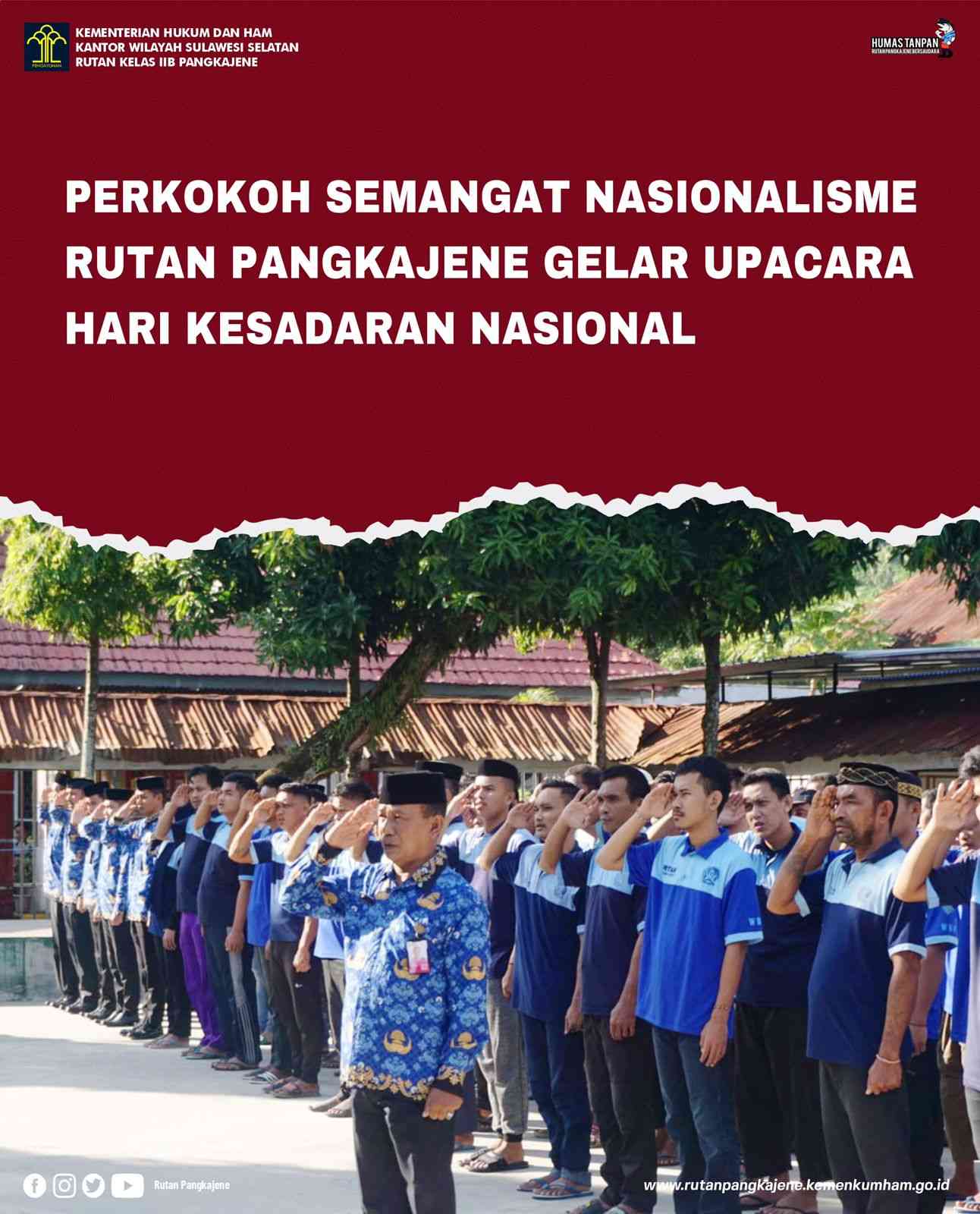 Perkokoh Semangat Nasionalisme Rutan Pangkajene Gelar Upacara Hari ...