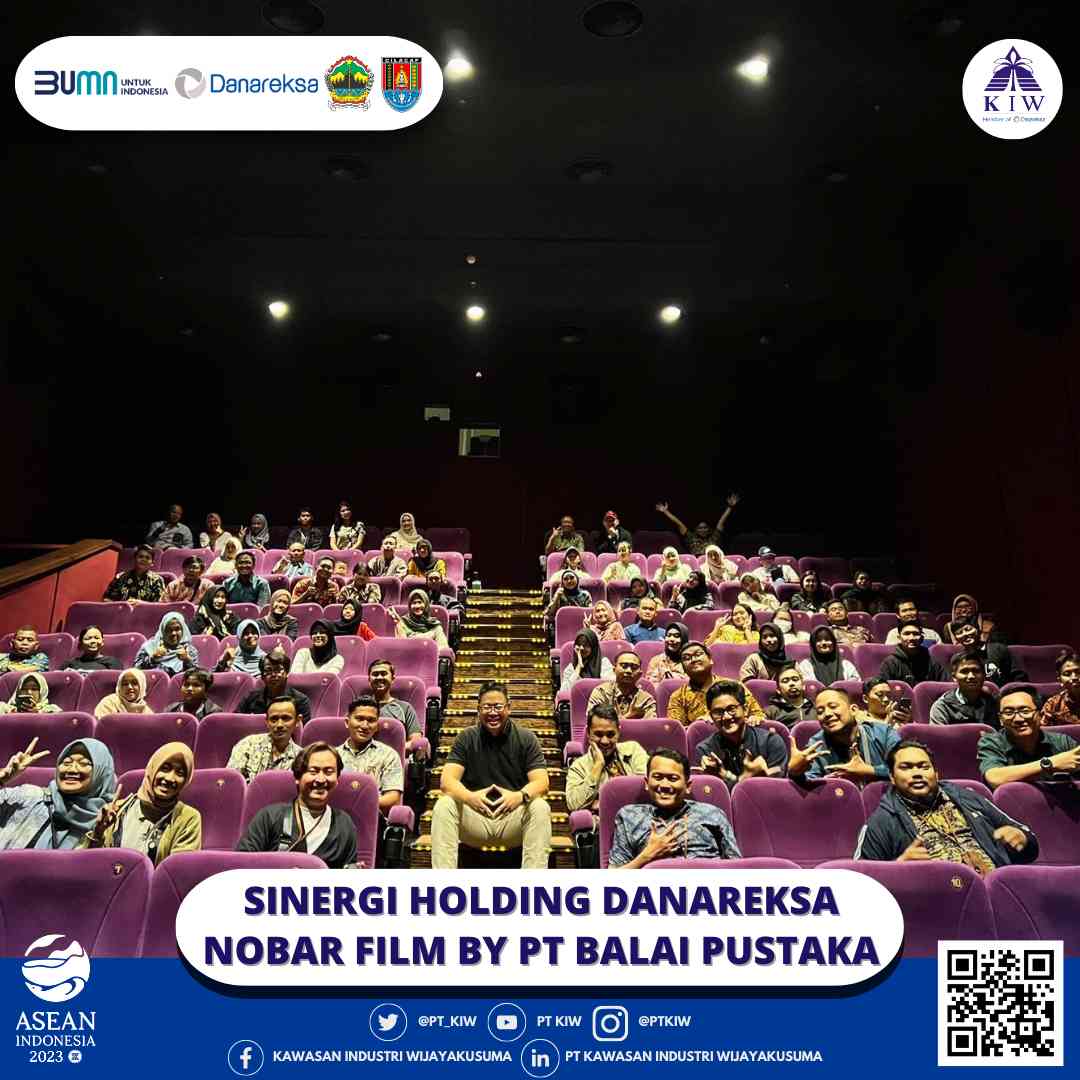 PT KIW Mempererat Sinergi Holding Danareksa Dengan Nobar Film By PT ...