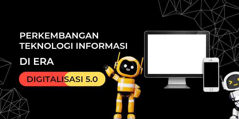 Perkembangan Teknologi Informasi Di Era Digitalisasi 5.0 Halaman 1 ...