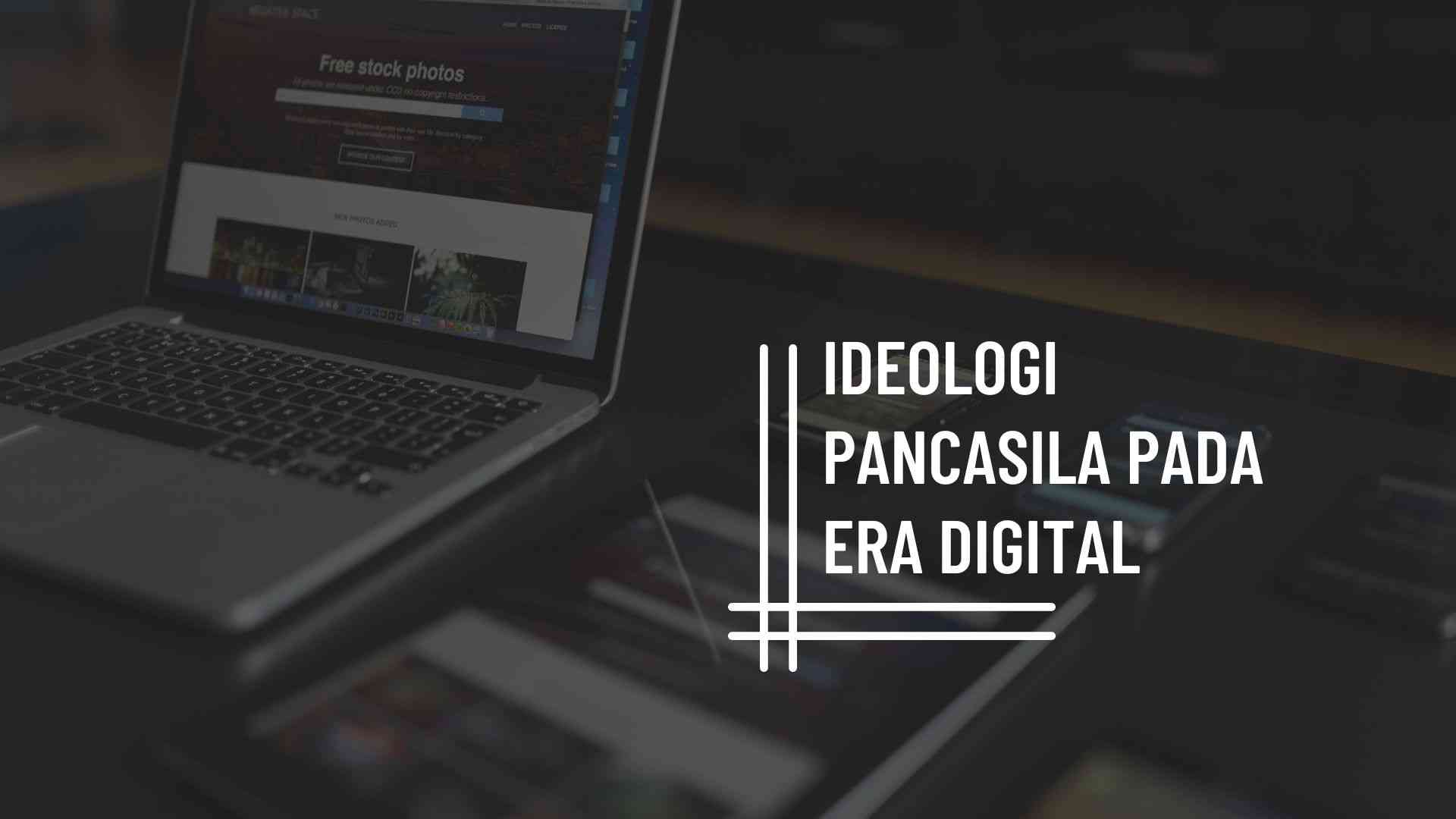 Pancasila Di Era Digital: Memupuk Inklusivitas Dan Persatuan Di Antara ...