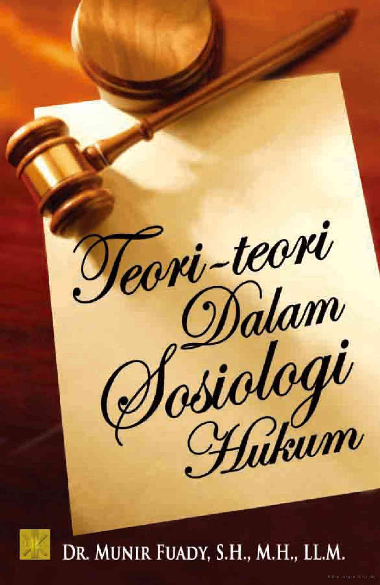 Review Buku: Teori-Teori Dalam Sosiologi Hukum ( Dr. Munir Fuady, S.H ...