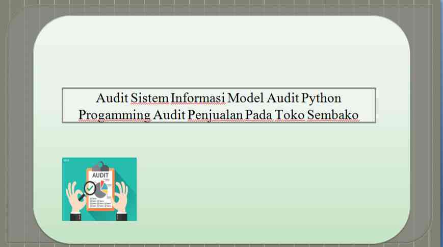 TB1 Audit Sistem Informasi Prof. Apollo: Model Audit Python Programming ...