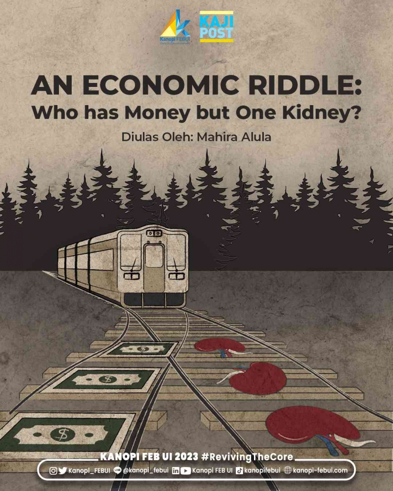 An Economic Riddle: Who has Money but One Kidney Halaman 1 - Kompasiana.com