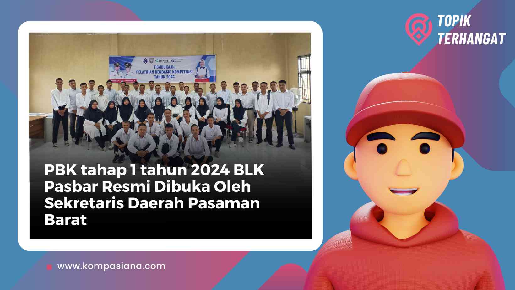 PBK Tahap 1 Tahun 2024 BLK Pasbar Resmi Dibuka Oleh Sekretaris Daerah ...