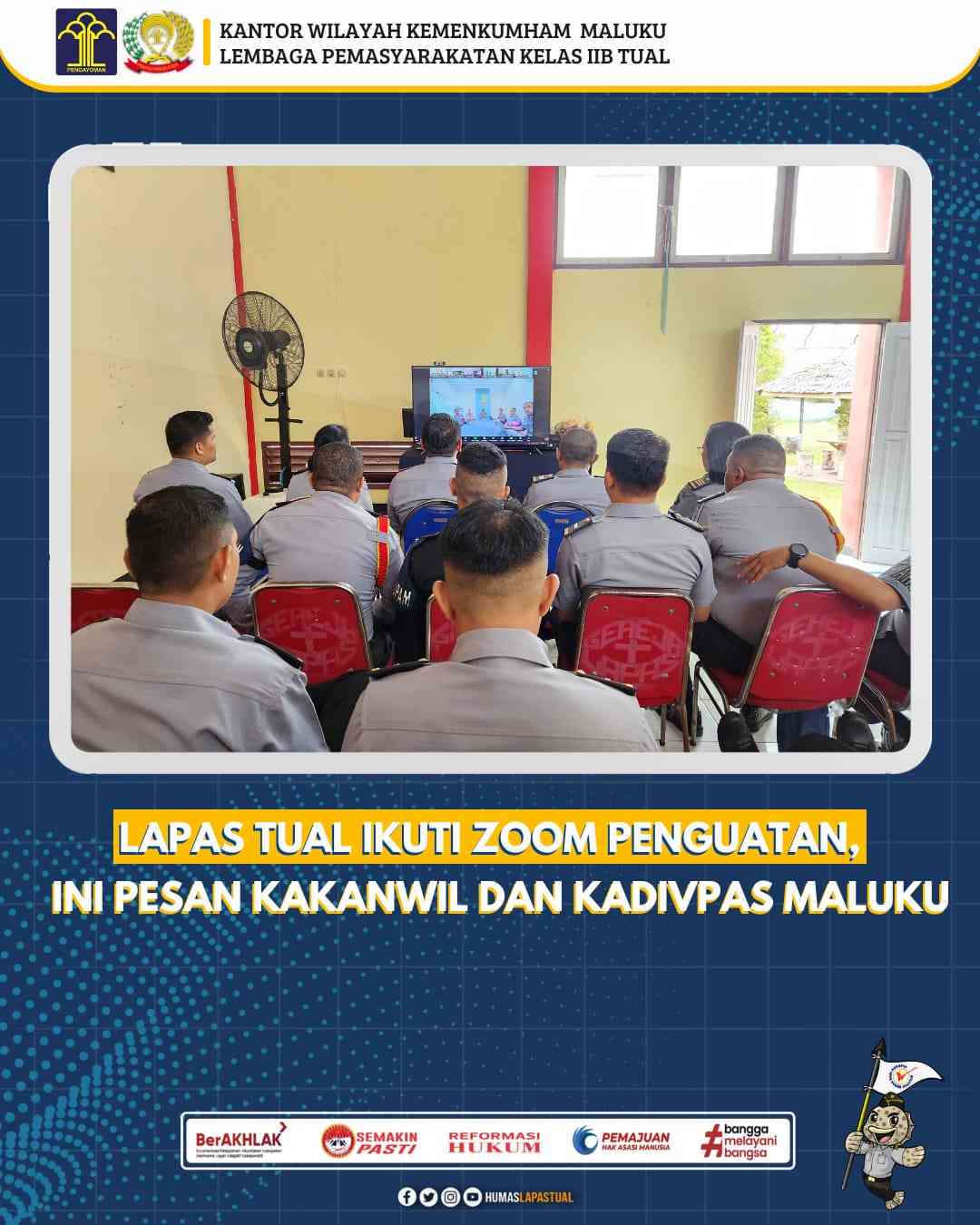 Lapas Tual Ikuti Zoom Penguatan, Ini Pesan Kakanwil Dan Kadivpas Maluku ...