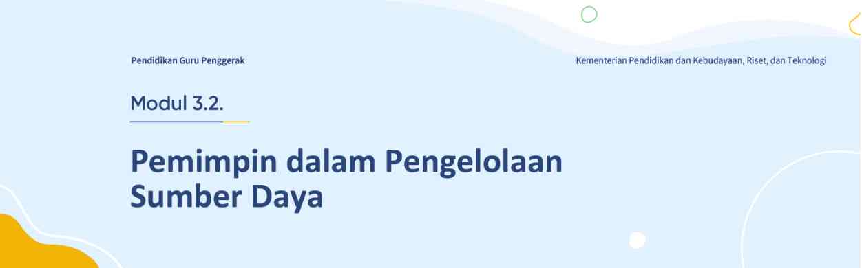 Jurnal Refleksi Dwi Mingguan Modul 3.2 "Pemimpin Dalam Pengelolaan ...