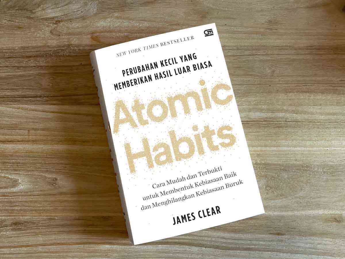 Membentuk Kebiasaan Baik Ala Buku Atomic Habits Karya James Clear ...