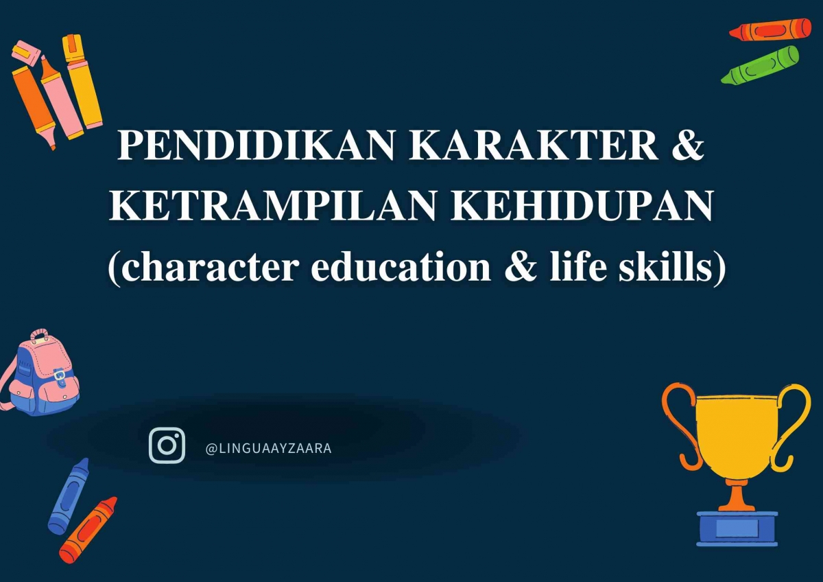 Pendidikan Karakter & Keterampilan Kehidupan (Character Education ...