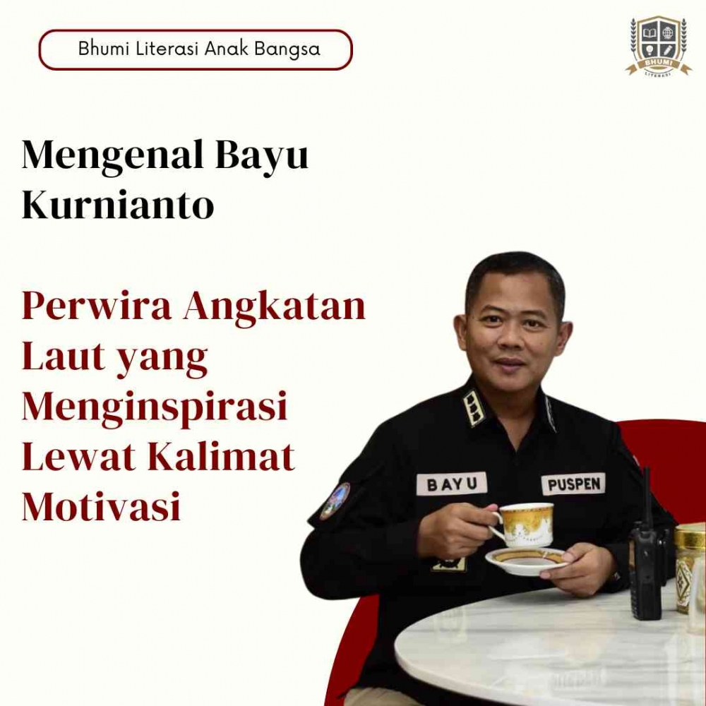 Mengenal Bayu Kurnianto, Perwira Angkatan Laut yang Menginspirasi Lewat ...