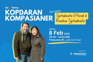 Kopdaran Kompasianer bersama Tjiptadinata Effendi dan Roselina Tjiptadinata Kopdaran Kompasianer bersama Tjiptadinata Effendi dan Roselina Tjiptadinata