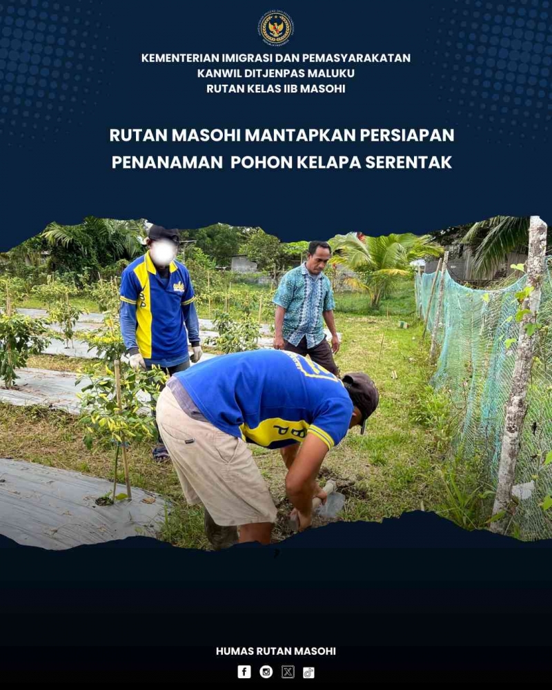 Rutan Masohi Mantapkan Persiapan Penanaman Pohon Kelapa Serentak ...