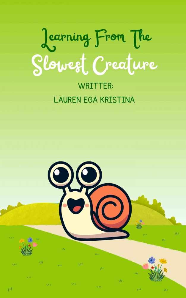 Learning From The Slowest Creature - Kompasiana.com