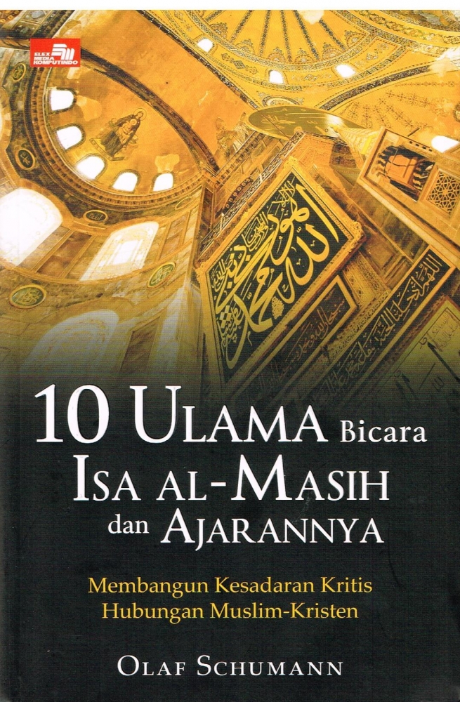 10 Ulama Bicara Isa Al Masih Dan Ajarannya Resensi Buku Halaman All Kompasiana Com 10 Ulama Bicara Isa Al Masih Dan Ajarannya Resensi Buku Halaman All Kompasiana Com