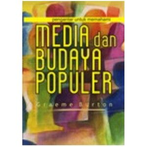 Review Buku: Media Dan Budaya Populer Karya Graeme Burton - Kompasiana.com