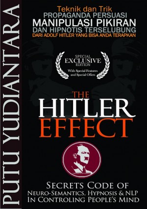 Rahasia Trik Manipulasi Pikiran Dibongkar Habis Sama Buku The Hitler Effect Kompasiana Com