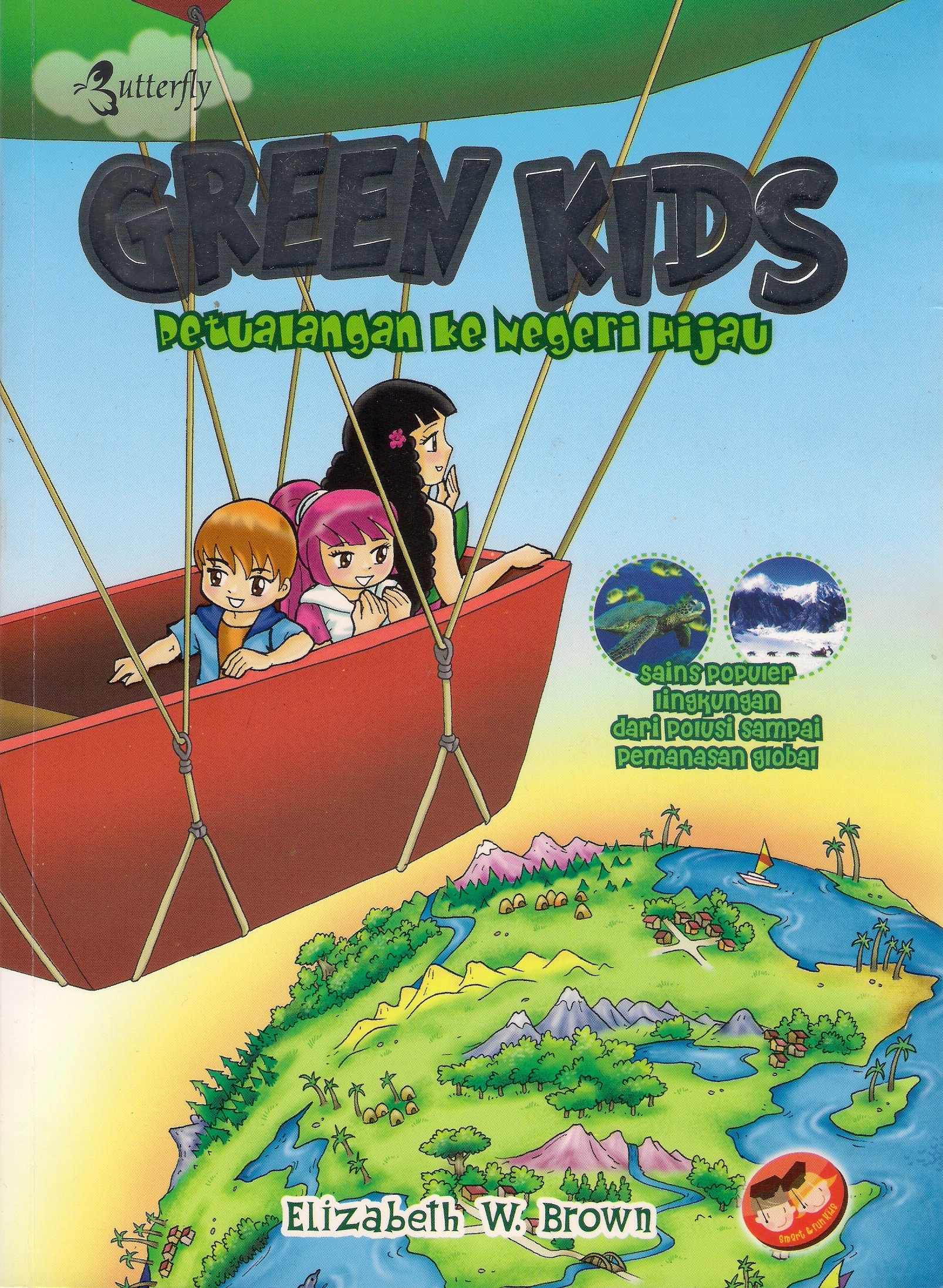 Petualangan Ke Negeri Hijau Buku Anak Sains Populer Lingkungan