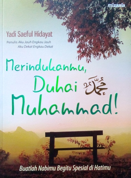 Bukti Cinta Kita Kepada Rasulullah Kompasiana Com