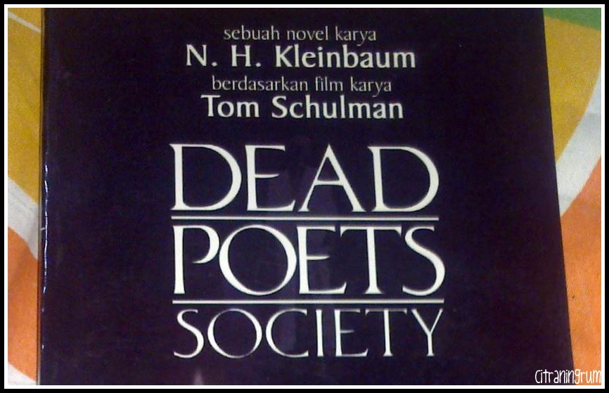 Dead Poets Society: Sebuah novel karya N.H. Kleinbaum berdasarkan